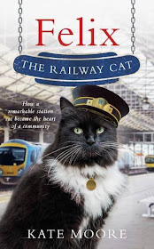 Felix, the Railway Cat, by Kate Moore
