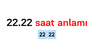 22.22 saat anlamı