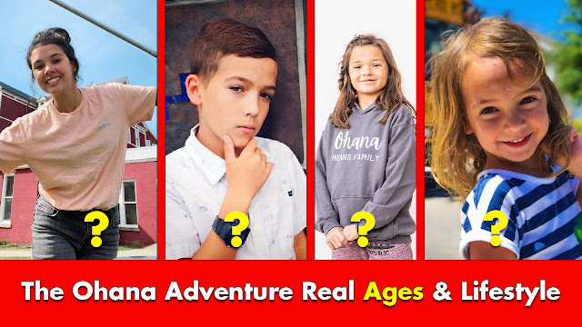 The Ohana Adventure Real Ages And Lifestyle 2022