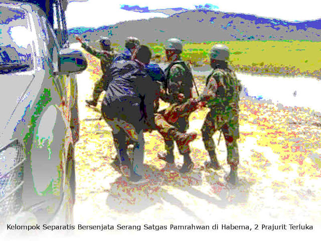 Kelompok Separatis Bersenjata Serang Satgas Pamrahwan di Habema, 2 Prajurit Terluka