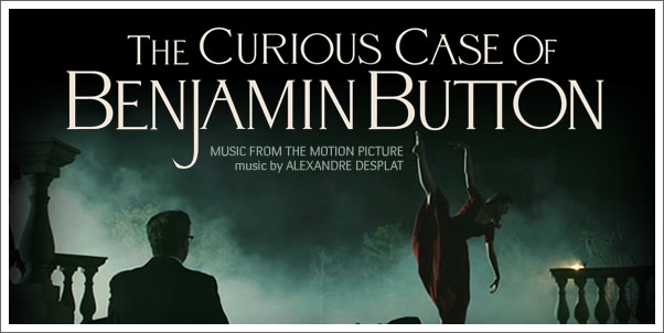 The Curious Case of Benjamin Button (Soundtrack) by Alexandre Desplat - Reviewed