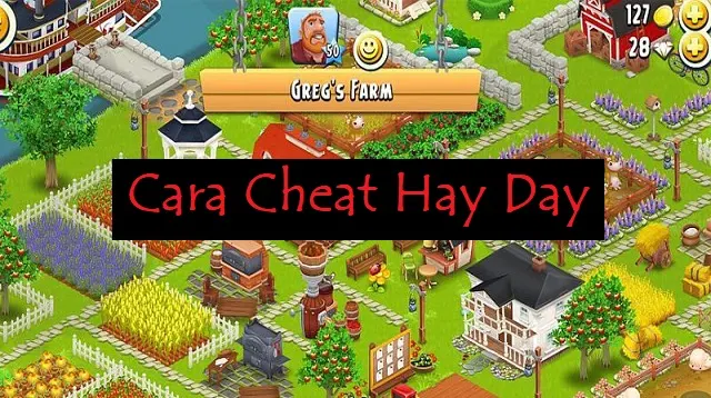 Cara Cheat Hay Day