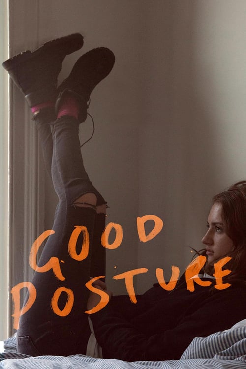 Regarder Good posture 2019 Film Complet En Francais