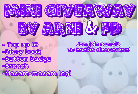 ❤ ❤ Mini giveaway by Arni & Fatin Diana ❤ ❤