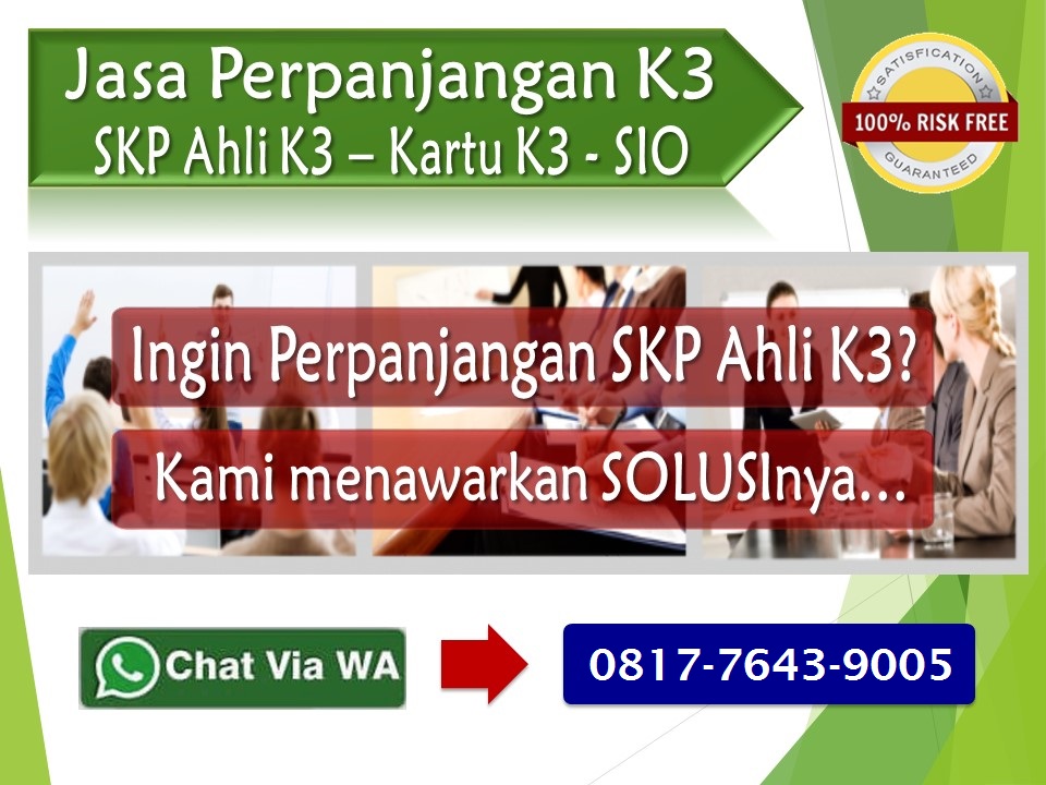 Jasa Perpanjangan SKP Ahli K3/Kartu Lisensi/SIO K3