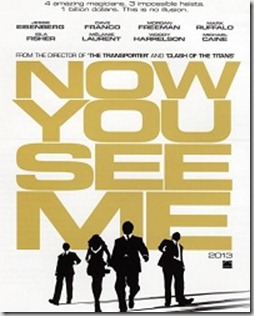 Now You See Me อาชญากลปล้นโลก