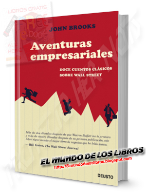 Bolsa - Aventuras Empresariales, doce cuentos clásicos sobre Wall Street | John Brooks | pdf