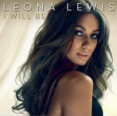 Leona Lewis I Will Be MP3 Lyrics