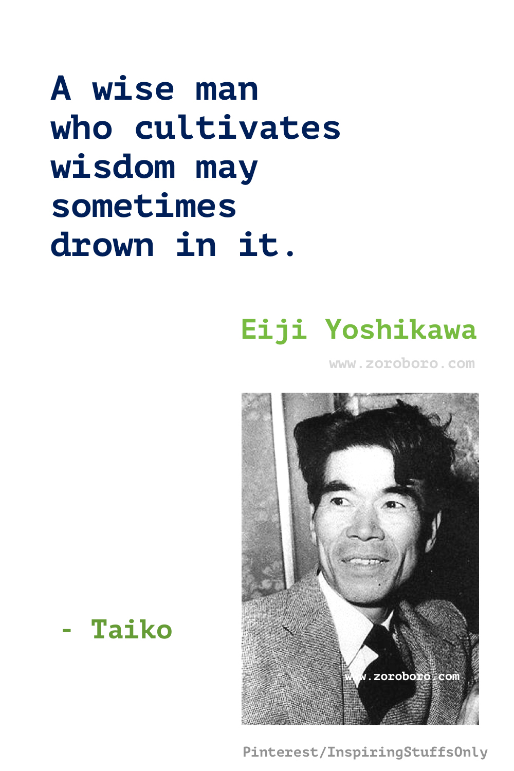 Eiji Yoshikawa Quotes. Eiji Yoshikawa Books Quotes, Musashi Quotes, Taiko: An Epic Novel of War and Glory in Feudal Japan Quotes. Eiji Yoshikawa Novel Quotes, Eiji Yoshikawa Novel Quotes, Eiji Yoshikawa - Musashi: An Epic Novel of the Samurai Era Quotes.