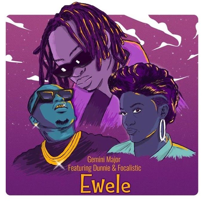 Gemini Major - Ewele (feat. Dunnie & Focalistic) [Exclusivo 2021] (Download MP3)