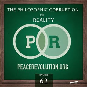 Episode062 - The Philosophic Corruption of Reality