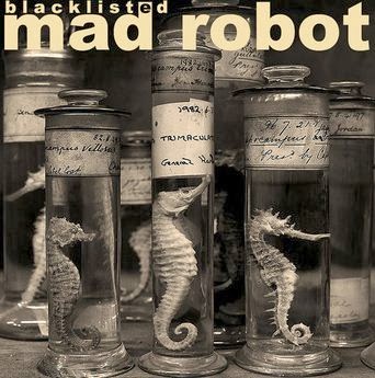 MAD ROBOT - Blacklisted