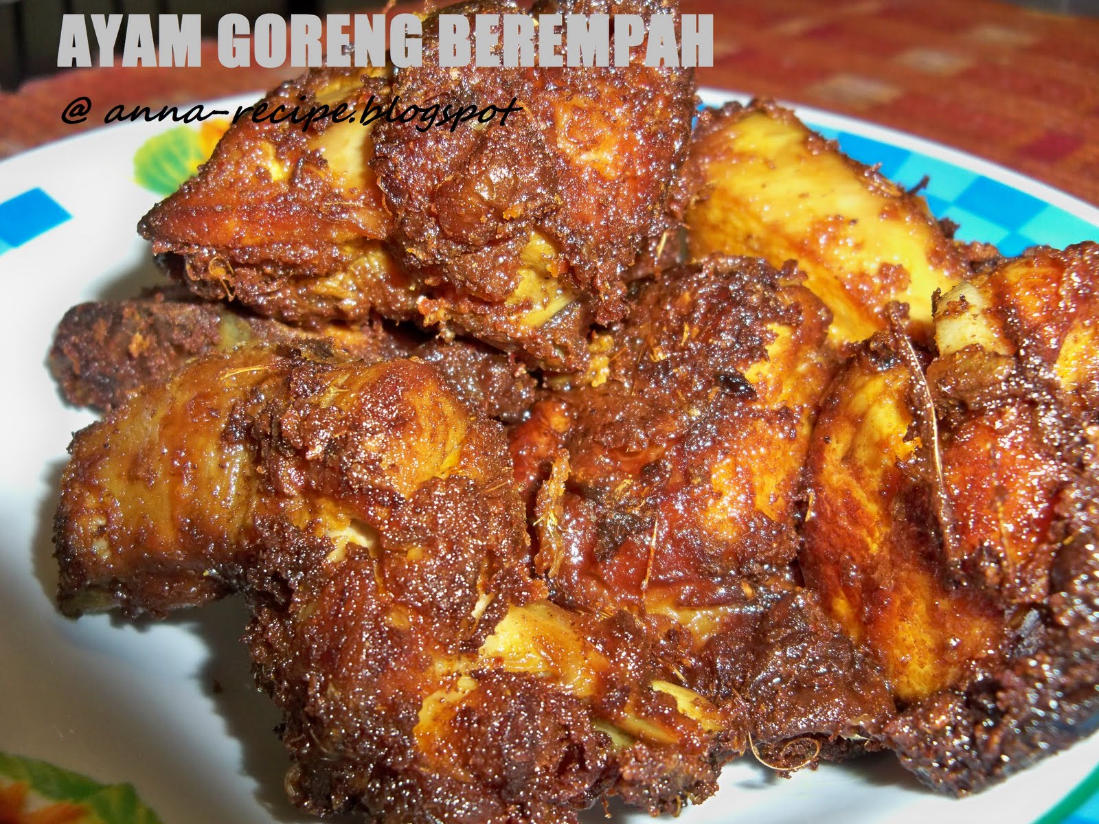 Anna Recipe: Share resepi Ayam Goreng Berempah