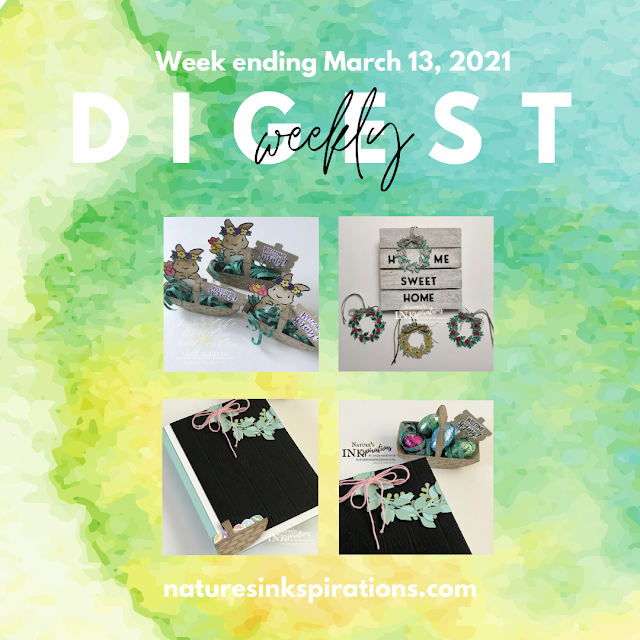 Weekly Digest | Week Ending March 13, 2021 | Nature's INKspirations by Angie McKenzie