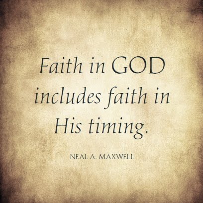 Faith in God and His Timing