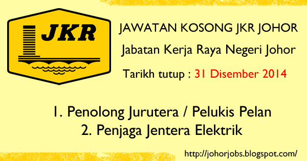 Jawatan Kosong Jabatan Kerja Raya Negeri Johor (JKR) Terkini