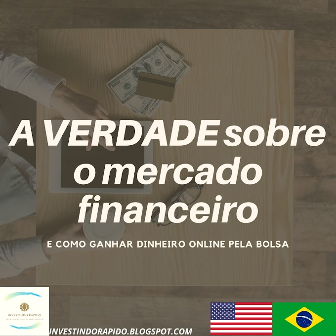 O Mercado Financeiro e Bolsa de Valores