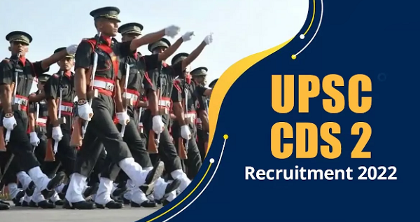 UPSC CDS 2 Recruitment 2022 Notification