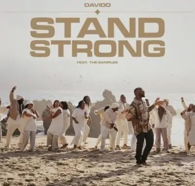 Davido – Stand Strong ft. The Samples