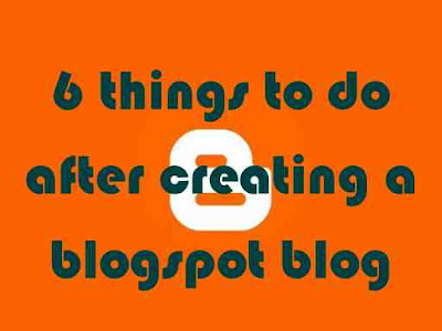 whats to do next after creating a blog with blogspot