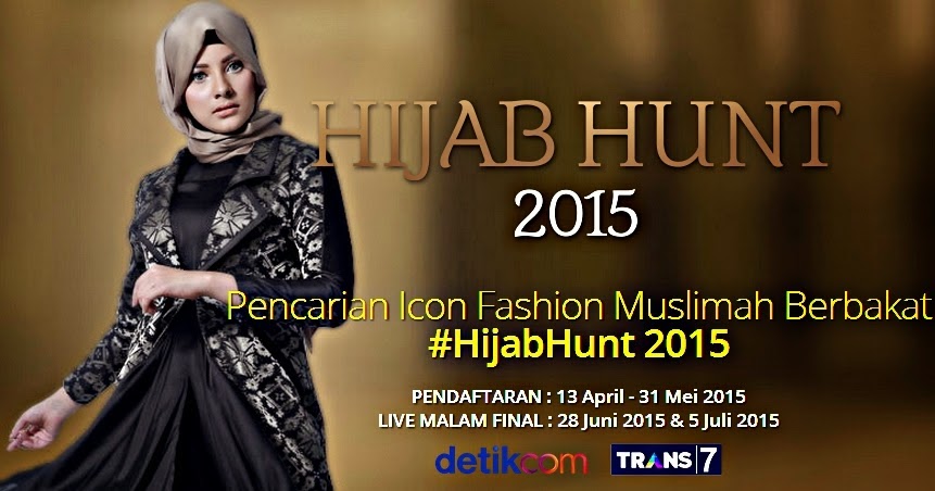 Telah dibuka pendaftaran hijab hunt 2015 online  Gaya 