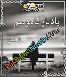 Yaad E Yaar Ka Mousam (Complete Novel) By Ana Ilyas