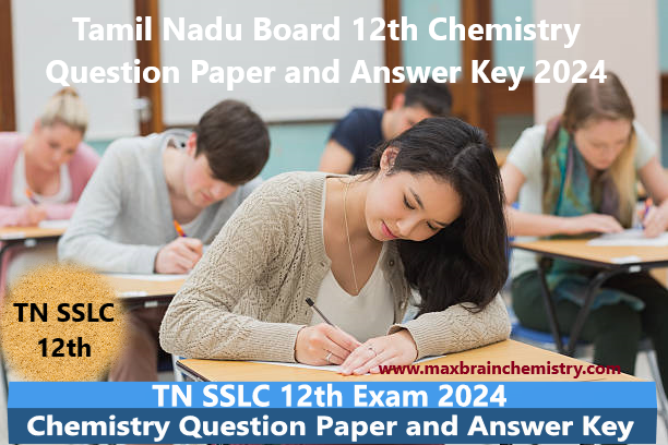 Tamil Nadu Board Class 12 Chemistry Question Paper and Answer Key 2024