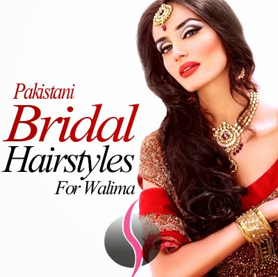 Pakistani Bridal Hairstyles 2014-2015 for Walima Party and Receptions