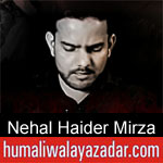 https://www.humaliwalayazadar.com/2019/10/nehal-haider-mirza-nohay-2020.html