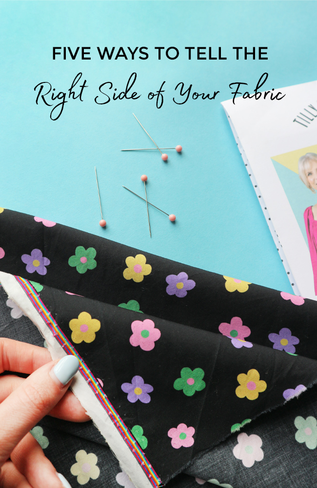 Tilly and the Buttons - Five Ways to Tell the Right Side of Your Fabric