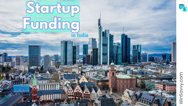 All about how Startup Funding occurs in India