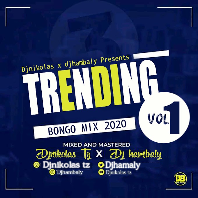 Trending Bongo Mix 2020 Djnikolas Tz X Dj hambaly tz