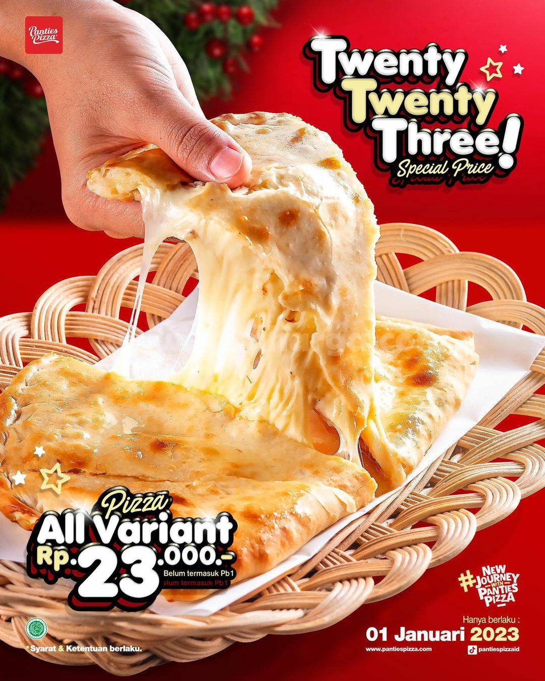 Promo PANTIES PIZZA SPESIAL TAHUN BARU ! PIZZA ALL VARIANT Hanya 23RB*