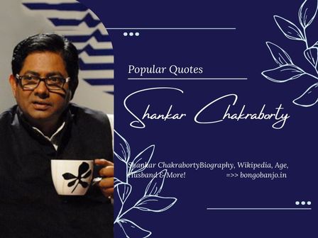 Shankar Chakraborty Popular Quotes