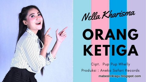 Nella Kharisma - Orang Ketiga