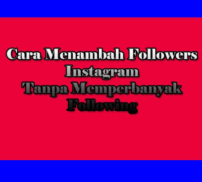 mempunyai banyak followers kita akan merasa bangga dengan diri kita sendiri