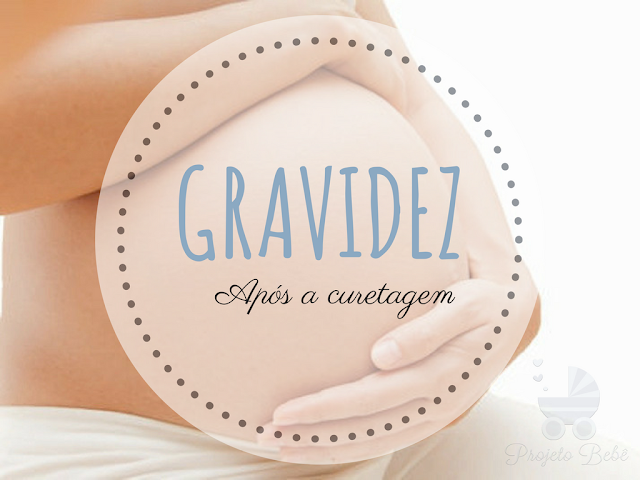 Gravidez após a curetagem 