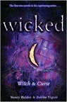Wicked: Witch and Curse  by Nancy Holder