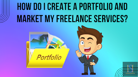 create a portfolio and market my freelance services