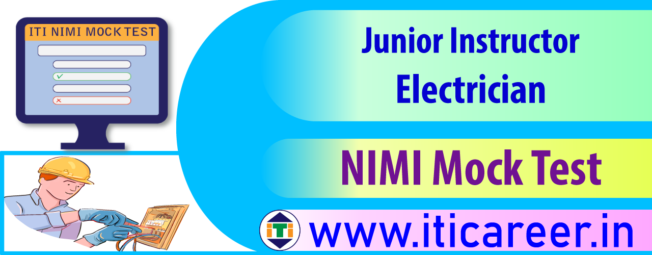 Junior Instructor Electrician Nimi Questions Mock Test