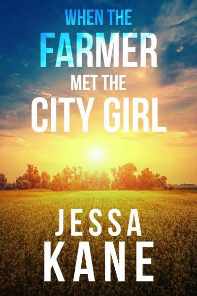 When the Farmer Met the City Girl