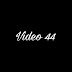 Video 44