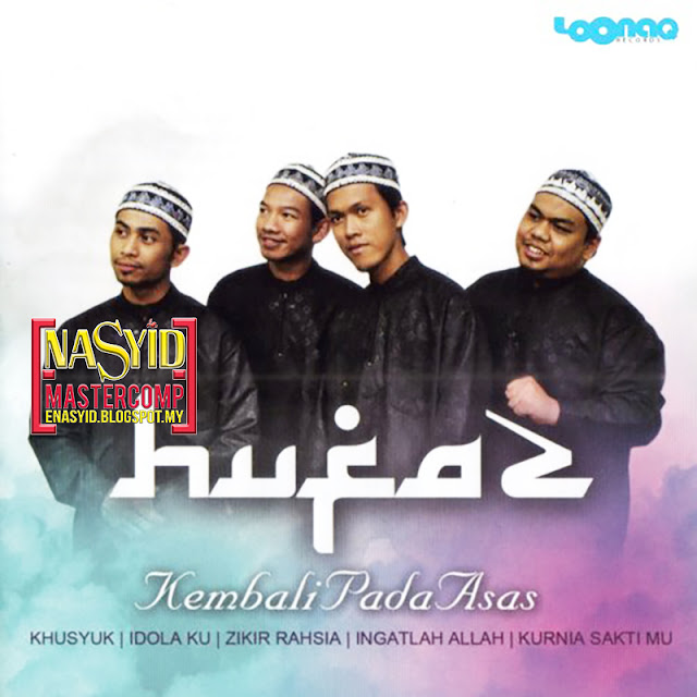 Album | Hufaz - Kembali Pada Asas (2013) Nasyid Download