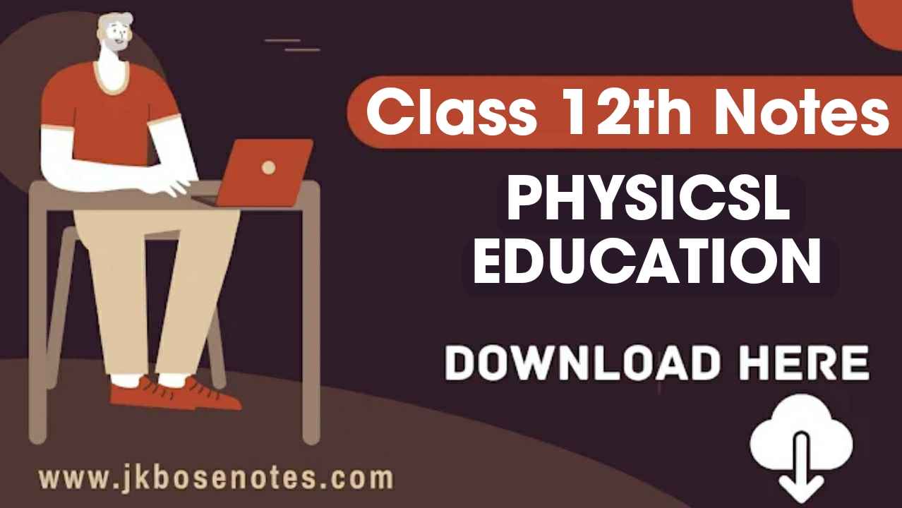 JKBOSE Class 12th Physical Education Notes