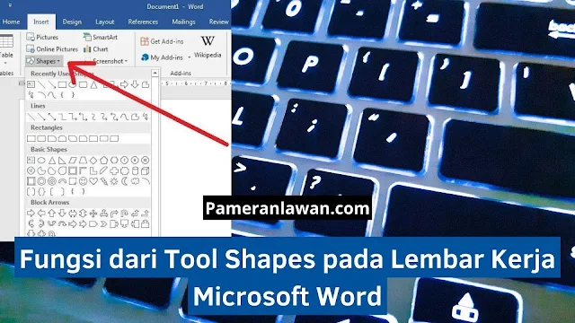 apa fungsi dari tool Shapes pada lembar kerja Microsoft Word