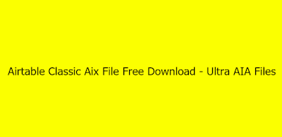 Airtable Classic Aix File Free Download