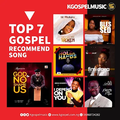 Top 7 Recommend Gospel Song 2020