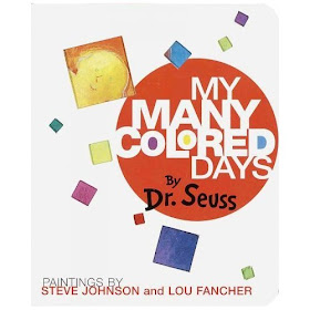 My Many Colored Days by Dr. Seuss