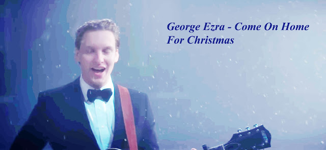 Come On Home for Christmas Song by George Ezra