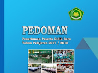 Pedoman Penerimaan Peserta Didik Baru (PPDB) Tahun Pelajaran 2017/2018 Pada Madrasah